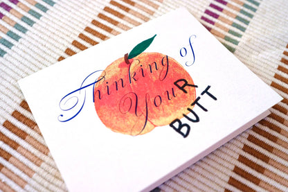 Thinking Of Your Butt Card