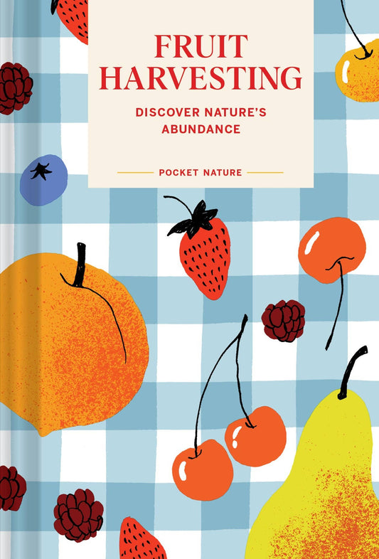 Pocket Nature | Fruit Harvesting: Discover Nature's Abundance