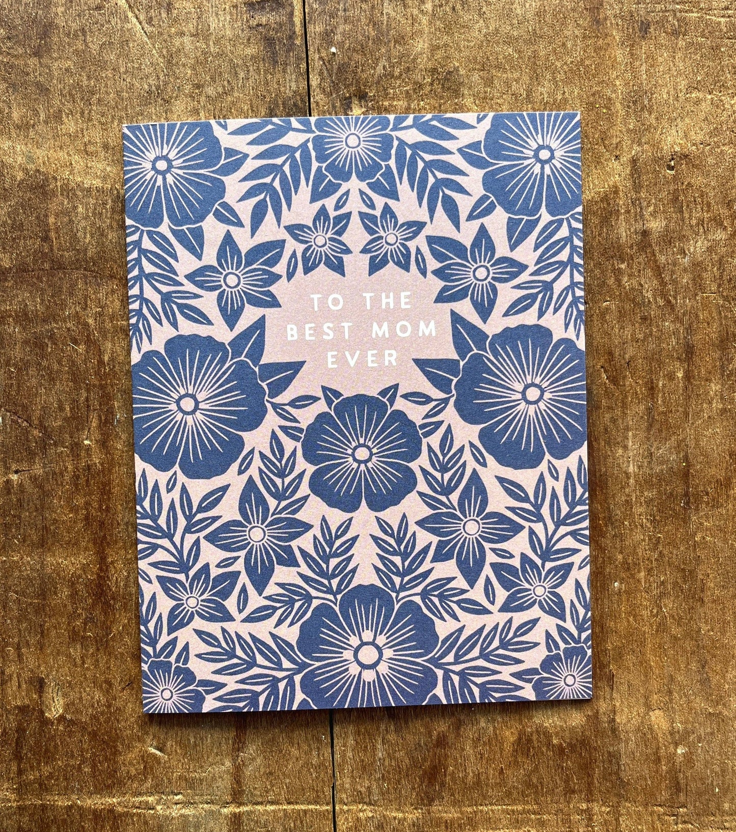 To the Best Mom Ever Card