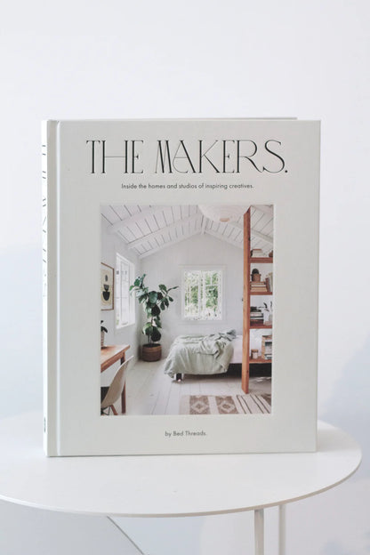 The Makers: Inside The Homes and Studios of Inspiring Creatives