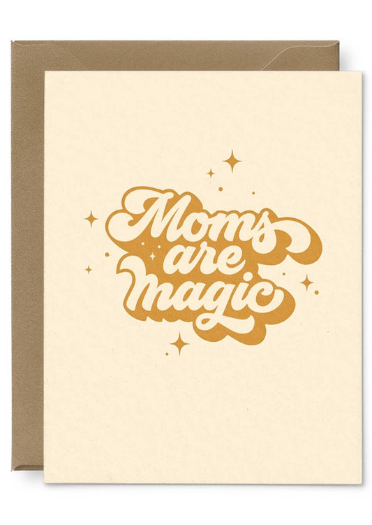 Moms Are Magic Card