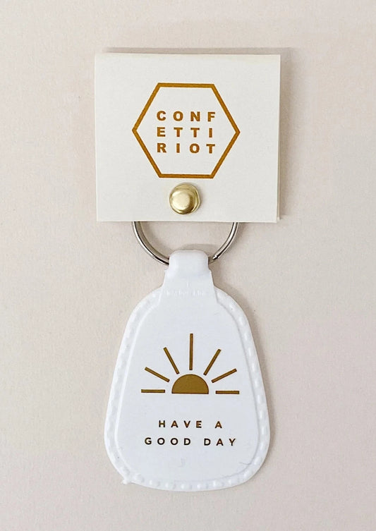 Have a Good Day Keychain